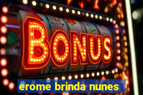 erome brinda nunes